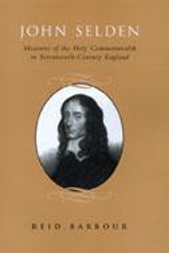 Бумажная книга «John Selden: Measures of the Holy Commonwealth in Seventeenth-Century England», автор Рид Барбур - фото №1