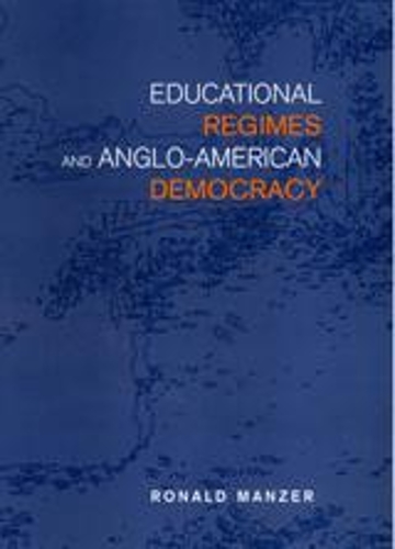 Бумажная книга «Educational Regimes and Anglo-American Democracy», автор Рональд Манзер - фото №1