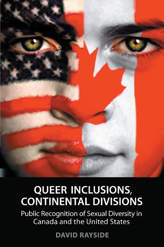 Бумажная книга «Queer Inclusions, Continental Divisions: Public Recognition of Sexual Diversity in Canada and the United States», автор Дэвид Рэйсайд - фото №1