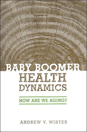 Бумажная книга «Baby Boomer Health Dynamics: How Are We Aging?», автор Эндрю Вистер - фото №1