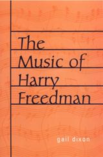 Бумажная книга «The Music of Harry Freedman», автор Гейл Диксон - фото №1