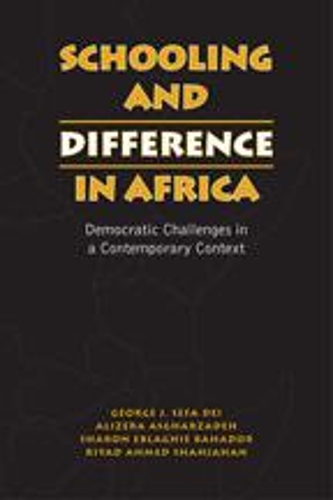 Бумажная книга «Schooling and Difference in Africa: Democratic Challenges in a Contemporary Context», авторов Алиреза Асгарзаде, Джордж Дж. Сефа Дей, Шэрон Эблаги Бахадор - фото №1
