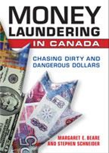 Бумажная книга «Money Laundering in Canada: Chasing Dirty and Dangerous Dollars», автор Маргарет Э. Бир - фото №1