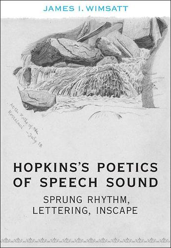 Бумажная книга «Hopkins's Poetics of Speech Sound: Sprung Rhythm, Lettering, Inscape», автор Джеймс И. Уимсатт - фото №1