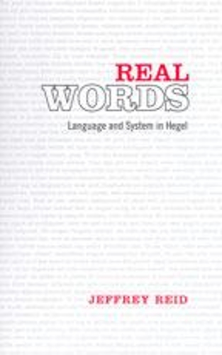Паперова книга «Real Words: Language and System in Hegel», автор Джеффрі Рід - фото №1