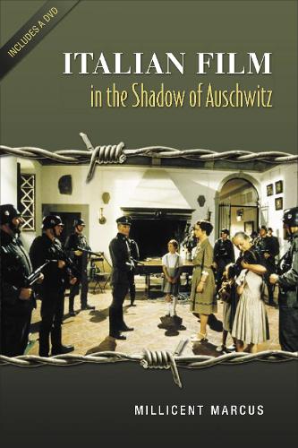Бумажная книга «Italian Film in the Shadow of Auschwitz», автор Миллисент Маркус - фото №1