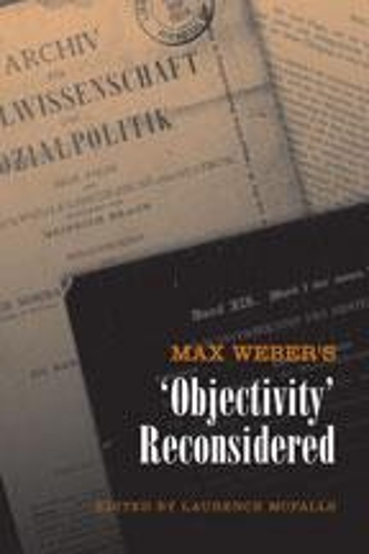 Бумажная книга «Max Weber's 'Objectivity' Reconsidered», автор Лоуренс Макфоллс - фото №1
