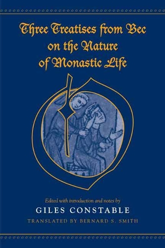 Бумажная книга «Three Treatises From Bec on the Nature of Monastic Life», автор Джайлс Констебл - фото №1