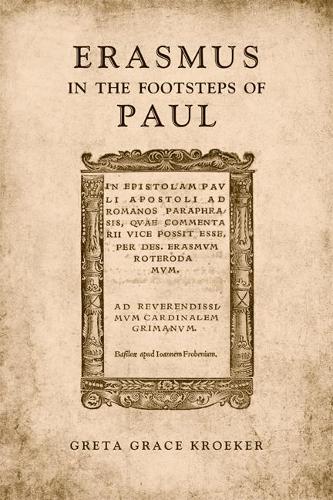 Бумажная книга «Erasmus in the Footsteps of Paul», автор Грета Крукер - фото №1
