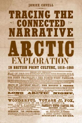 Бумажная книга «Tracing the Connected Narrative: Arctic Exploration in British Print Culture, 1818-1860», автор Дженис Кэвелл - фото №1