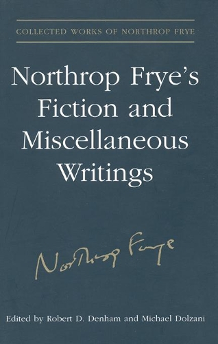 Бумажная книга «Northrop Frye's Fiction and Miscellaneous Writings: Volume 25», автор Нортроп Фрай - фото №1
