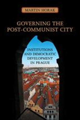 Бумажная книга «Governing the Post-Communist City: Institutions and Democratic Development in Prague», автор Мартин Хорак - фото №1