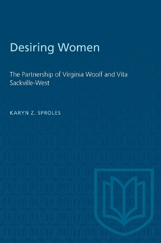 Бумажная книга «Desiring Women: The Partnership of Virginia Woolf and Vita Sackville-West», автор Карин З. Спролс - фото №1