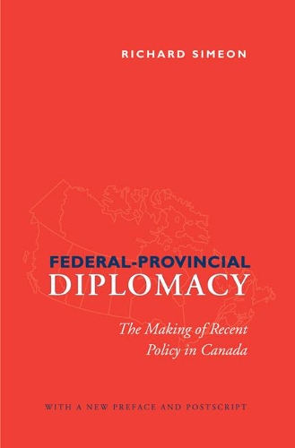 Бумажная книга «Federal-Provincial Diplomacy: The Making of Recent Policy in Canada», автор Ричард Симеон - фото №1