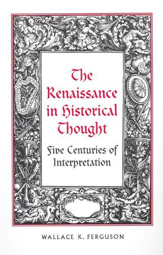 Паперова книга «The Renaissance in Historical Thought», автор Воллес К. Фергюсон - фото №1