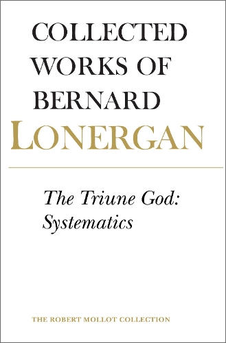 Паперова книга «The Triune God: Systematics, Volume 12», автор Бернард Лонерган - фото №1