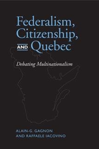 Бумажная книга «Federalism, Citizenship and Quebec», авторов Ален Г. Ганьон, Раффаэле Яковино - фото №1