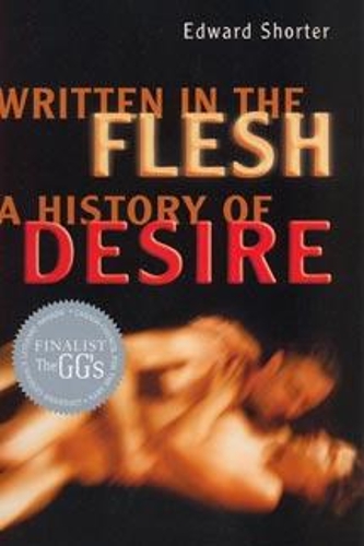 Бумажная книга «Written in the Flesh: A History of Desire», автор Эдвард Шортер - фото №1
