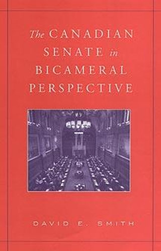 Бумажная книга «The Canadian Senate in Bicameral Perspective», автор Дэвид Э. Смит - фото №1