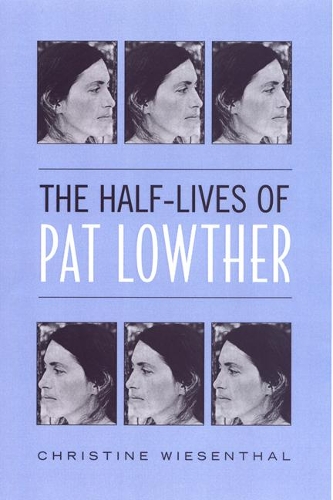 Бумажная книга «The Half-Lives of Pat Lowther», автор Кристин Визенталь - фото №1