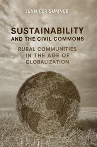 Бумажная книга «Sustainability and the Civil Commons: Rural Communities in the Age of Globalization», автор Дженнифер Самнер - фото №1