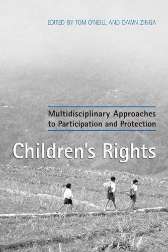 Бумажная книга «Children's Rights: Multidisciplinary Approaches to Participation and Protection», авторов Доун Зинга, Том О'Нил - фото №1