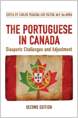 Бумажная книга «The Portuguese in Canada: Diasporic Challenges and Adjustment», авторов Карлос Тейшейра, Виктор М.П. Да Роза - фото №1