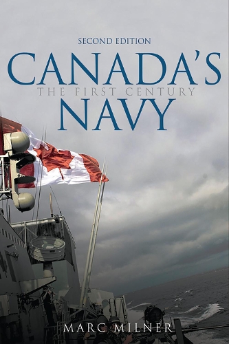 Бумажная книга «Canada's Navy: The First Century», автор Марк Милнер - фото №1