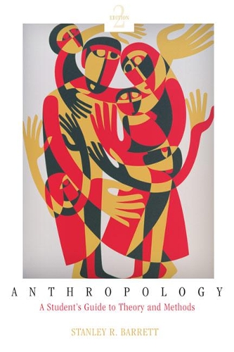 Бумажная книга «Anthropology: A Student's Guide to Theory and Method», автор Стэнли Барретт - фото №1