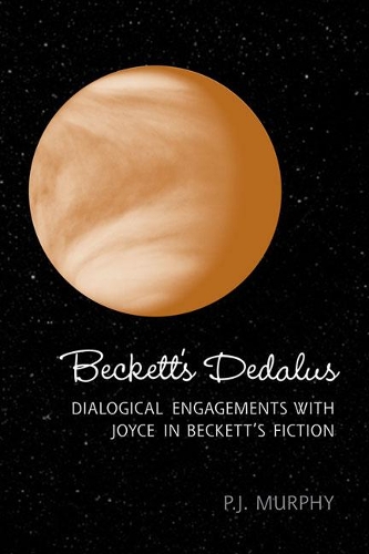 Бумажная книга «Beckett's Dedalus: Dialogical Engagements with Joyce in Beckett's Fiction», автор Питер Дж. Мерфи - фото №1