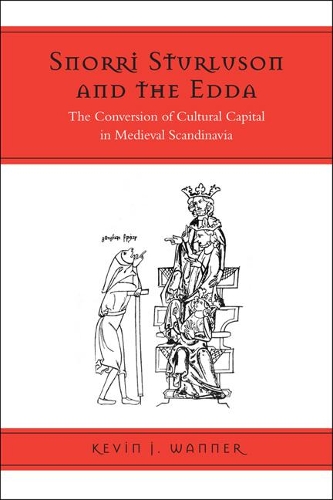 Бумажная книга «Snorri Sturluson and the Edda: The Conversion of Cultural Capital in Medieval Scandinavia», автор Кевин Ваннер - фото №1
