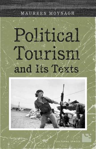 Паперова книга «Political Tourism and its Texts», автор Морін Мойна - фото №1