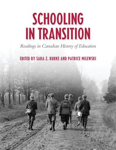 Бумажная книга «Schooling in Transition: Readings in Canadian History of Education», авторов Патрис Милевски, Сара З. Берк - фото №1