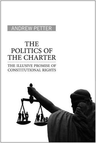Бумажная книга «The Politics of the Charter: The Illusive Promise of Constitutional Rights», автор Эндрю Петтер - фото №1