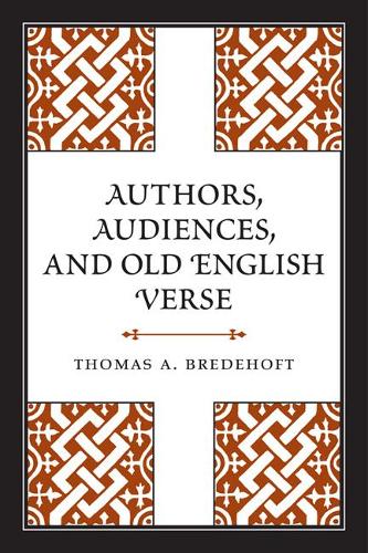 Бумажная книга «Authors, Audiences, and Old English Verse», автор Томас А. Бредехофт - фото №1