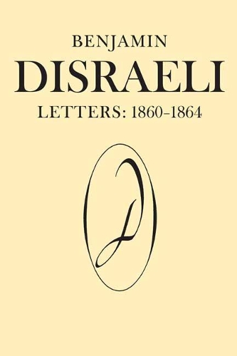 Бумажная книга «Benjamin Disraeli Letters: 1860-1864, Volume VIII», автор Бенджамин Дизраэли - фото №1