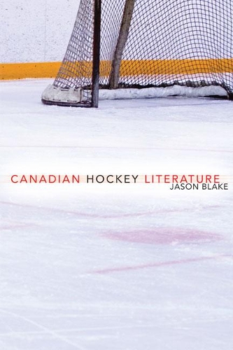 Бумажная книга «Canadian Hockey Literature», автор Джейсон Блейк - фото №1