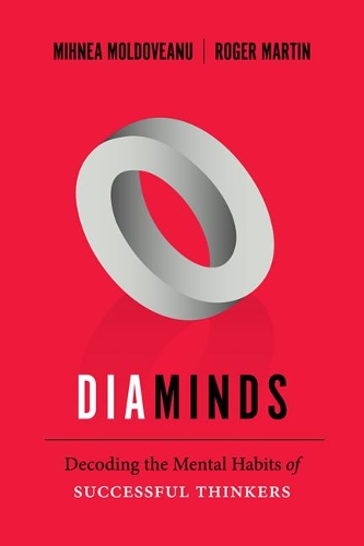 Бумажная книга «Diaminds: Decoding the Mental Habits of Successful Thinkers», авторов Михнеа Молдовяну, Роджер Л. Мартин - фото №1