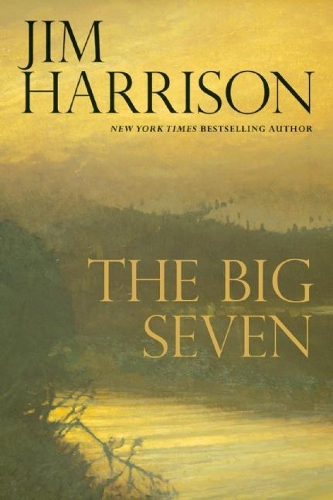 Паперова книга «The Big Seven», автор Джим Харрисон - фото №1