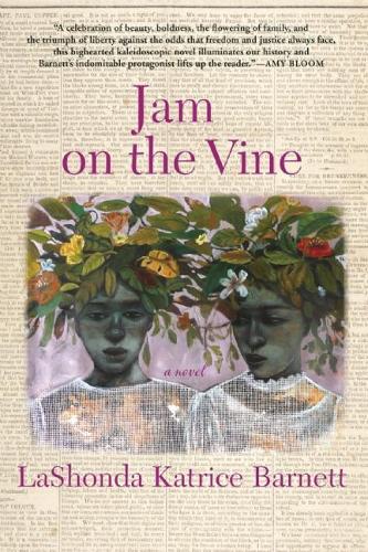 Паперова книга «Jam on the Vine: A Novel», автор ЛаШонда Катріс Барнетт - фото №1