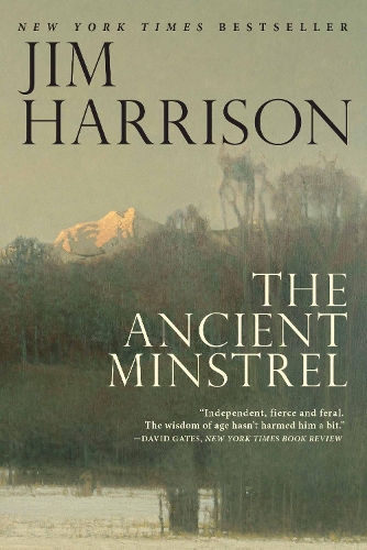Паперова книга «The Ancient Minstrel: Novellas», автор Джим Харрисон - фото №1