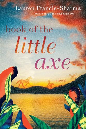 Бумажная книга «Book of the Little Axe», автор Лорен Фрэнсис-Шарма - фото №1