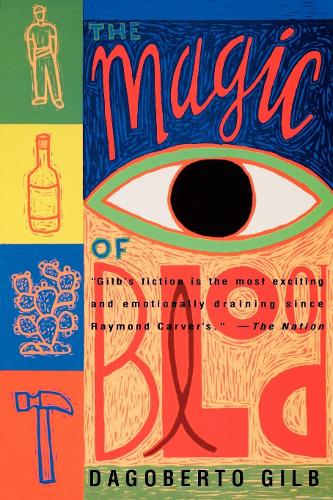 Бумажная книга «The Magic of Blood», автор Дагоберто Гилб - фото №1