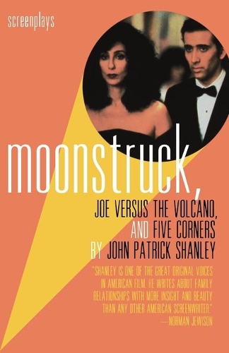 Паперова книга «Moonstruck, Joe Versus the Volcano, and Five Corners: Screenplays», автор Джон Патрік Шанлі - фото №1