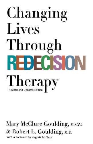 Бумажная книга «Changing Lives Through Redecision Therapy», авторов Мэри Макклюр Гулдинг, Роберт Л. Гулдинг - фото №1