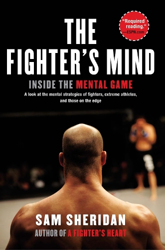 Паперова книга «The Fighter's Mind: Inside the Mental Game», автор Сем Шерідан - фото №1