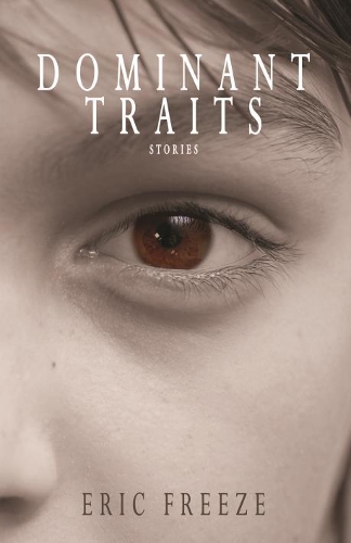 Паперова книга «Dominant Traits: Stories», автор Ерік Фріз - фото №1
