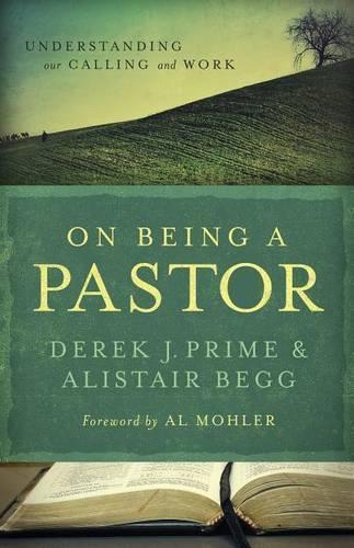 Бумажная книга «On Being a Pastor», авторов Алистер Бегг, Дерек Дж. Прайм - фото №1