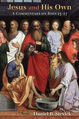 Бумажная книга «Jesus and His Own: A Commentary on John 13-17», автор Дэниел Б. Стивик - фото №1