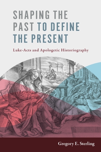 Бумажная книга «Shaping the Past to Define the Present: Luke-Acts and Apologetic Historiography», автор Грегори Э. Стерлинг - фото №1